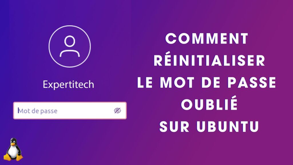 Comment réinitialiser le mot de passe ubuntu